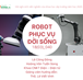 SV NCKH 2020-2021: ROBOT PHỤC VỤ ĐỜI SỐNG